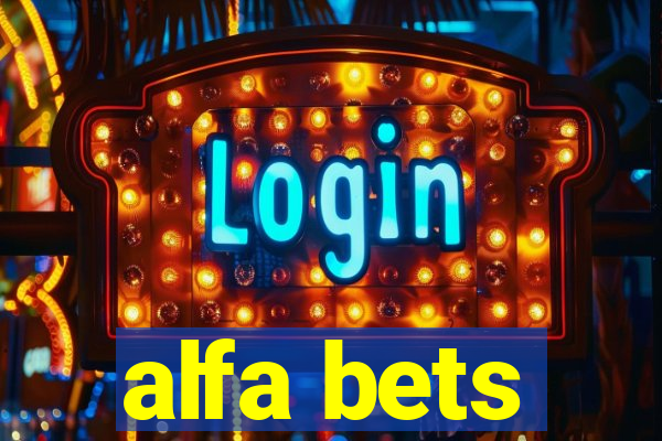 alfa bets